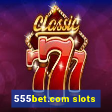 555bet.com slots